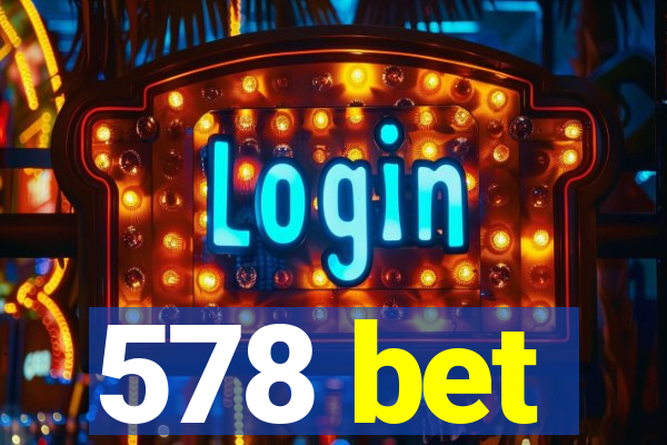 578 bet